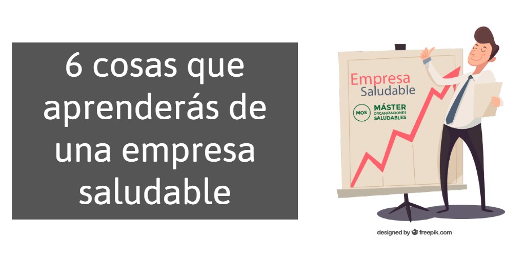 Infografía: ¿qué podemos aprender de las organizaciones saludables?